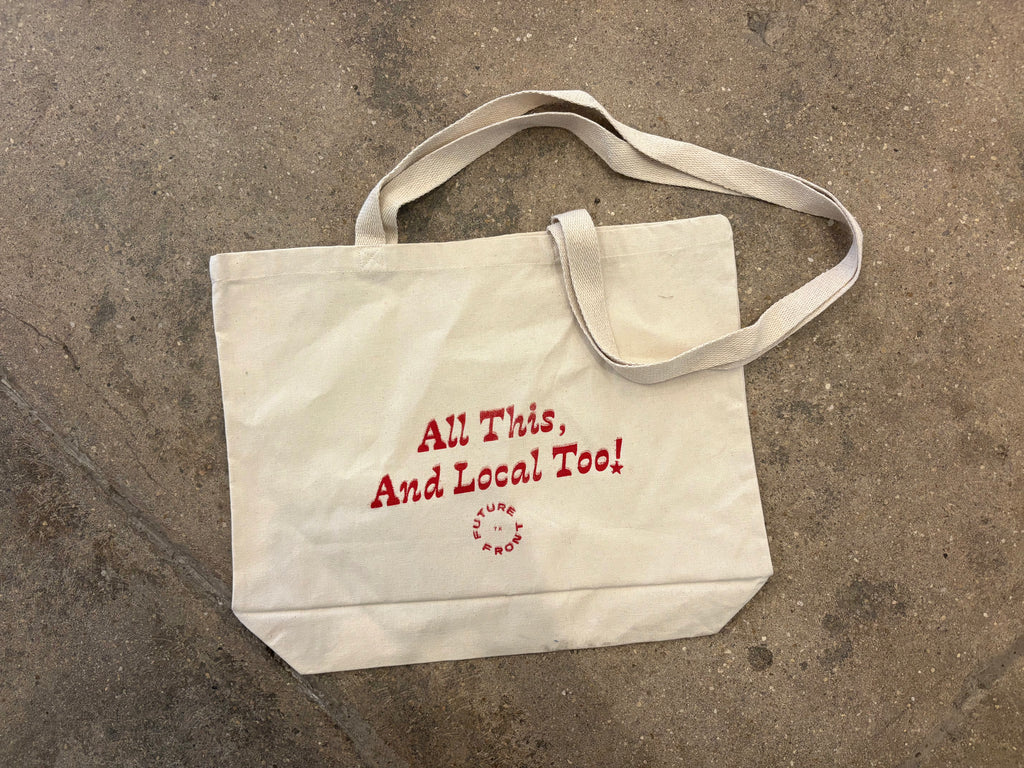 Future Front Airbrush Tote (All This, And Local Too!)